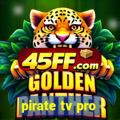pirate tv pro